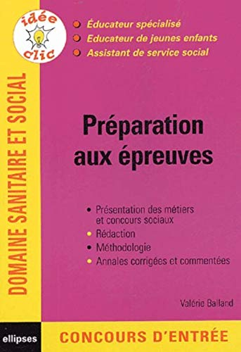 Préparation aux épreuves : éducateur spécialisé, éducateur de jeunes enfants, assistant de service s
