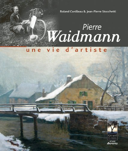 Pierre Waidmann : une vie d'artiste