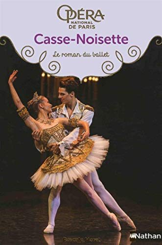 Casse-Noisette : le roman du ballet