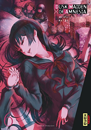 Dusk maiden of amnesia. Vol. 6