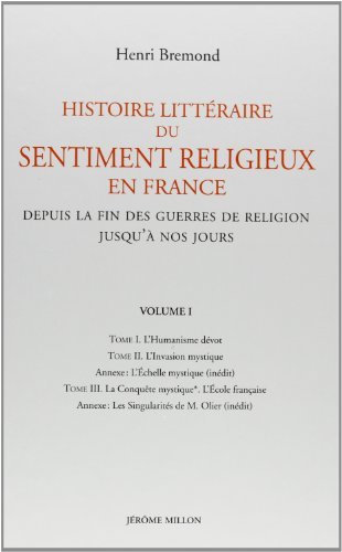 Histoire littéraire du sentiment religieux en France : depuis la fin des guerres de religion jusqu'à