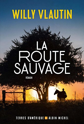 La route sauvage