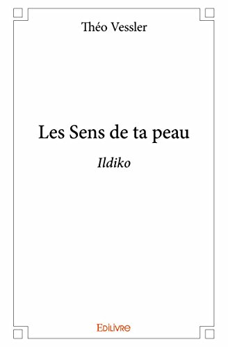 les sens de ta peau