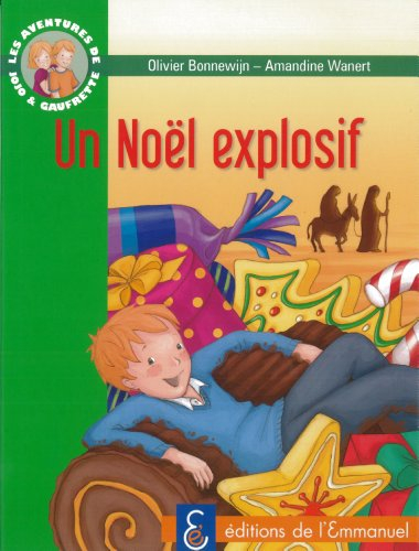 Les aventures de Jojo et Gaufrette. Vol. 8. Noël explosif
