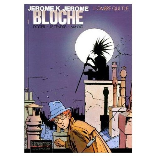 Jérôme K. Jérôme Bloche. Vol. 1. L'ombre qui tue
