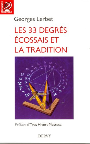 Les 33 degrés écossais et la tradition