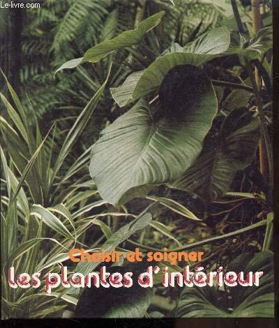 choisir et soigner les plantes d'intérieur