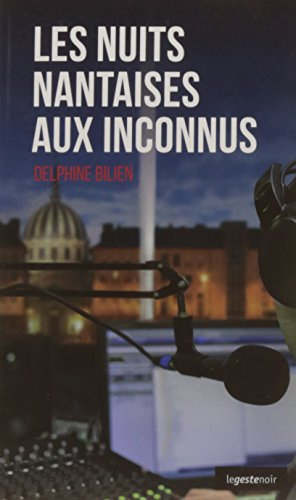 Les nuits nantaises aux inconnus
