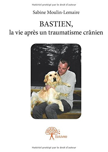 bastien, la vie après un traumatisme crânien