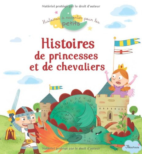 Histoires de princesses et de chevaliers
