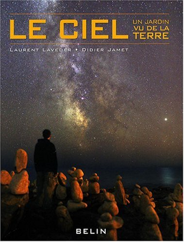 Le ciel : un jardin vu de la Terre