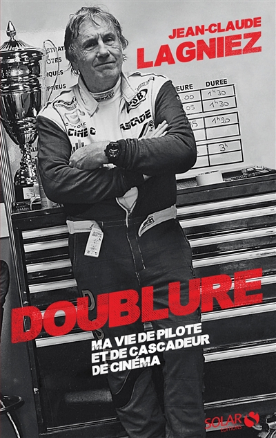 Doublure : ma vie de pilote et de cascadeur de cinéma
