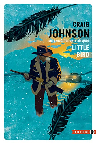 Little bird : une enquête de Walt Longmire