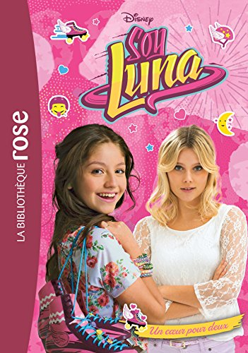 Soy Luna. Vol. 11. Un coeur pour deux