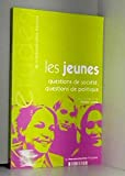 Les jeunes : questions de société, questions de politique