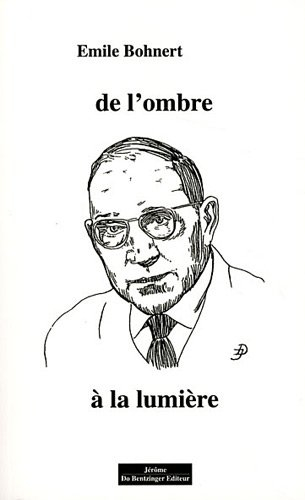 De l'ombre à la lumière. Vom Schatten zum Licht