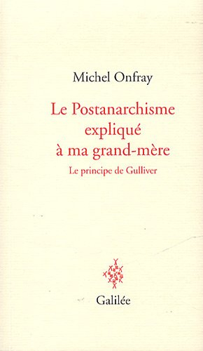 Le postanarchisme expliqué à ma grand-mère : le principe de Gulliver