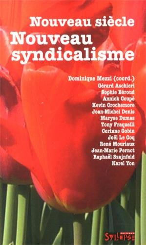 Nouveau siècle, nouveau syndicalisme