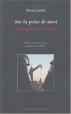Sur la peine de mort : le théoricien et le militant