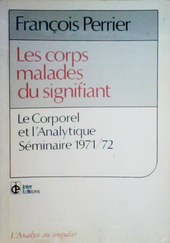 Les Corps malades du signifiant