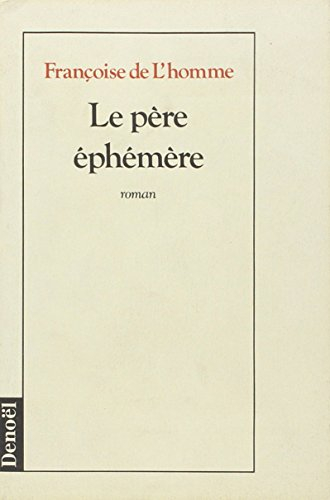 Le Père éphémère