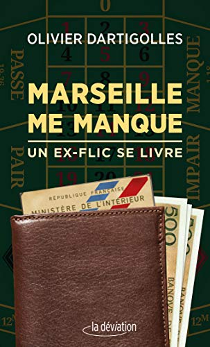 Marseille me manque : un ex-flic se livre