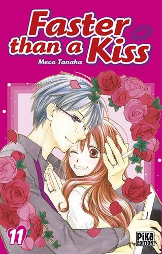 Faster than a kiss. Vol. 11