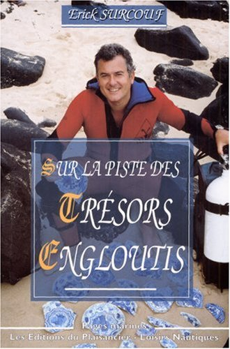 Sur la piste des trésors engloutis