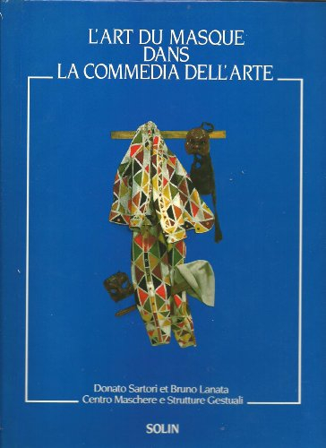 L'art du masque dans la commedia dell'arte