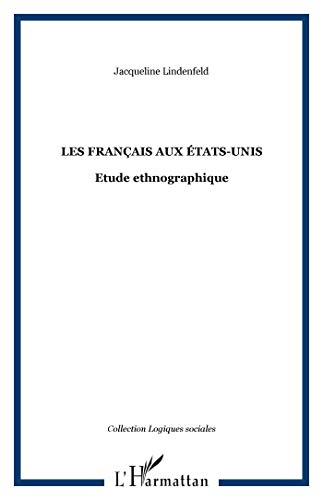 Les Français aux Etats-Unis : étude ethnographique