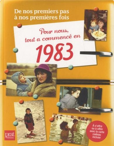 Pour nous, tout a commencé en 1983