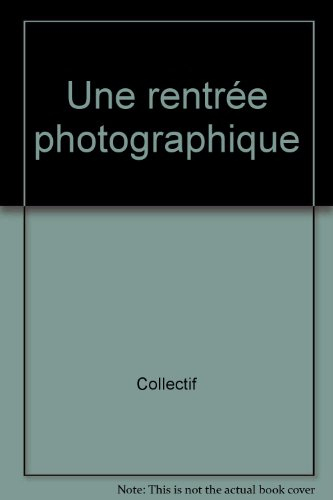 Une rentrée photographique