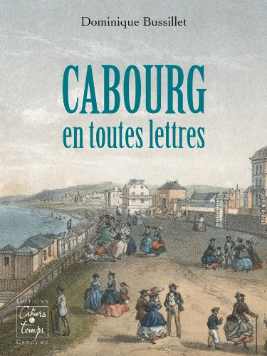 Cabourg en toutes lettres : essai