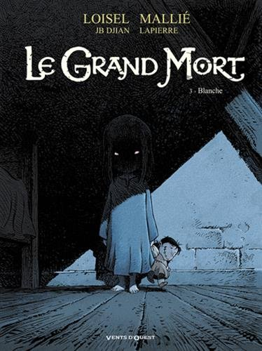 Le grand mort. Vol. 3. Blanche