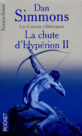 les cantos d'hypérion, tome 4 : la chute d'hypérion ii