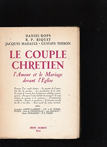 le couple chrétien. l'amour et le mariage devant l'eglise. avec jacqueline albert-lambert. j.-p. et 