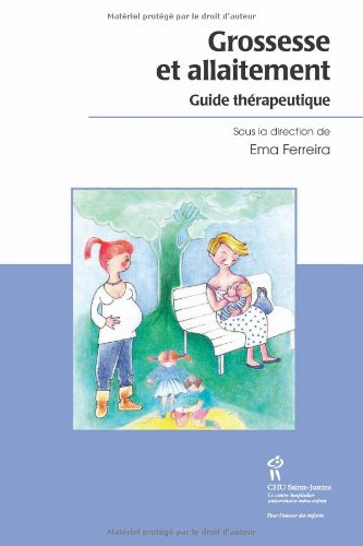 grossesse et allaitement : guide thérapeutique
