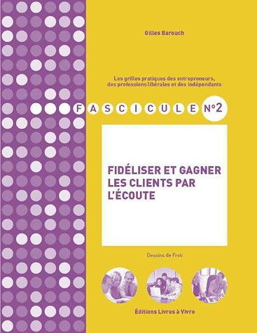 fidéliser et gagner les clients par l'écoute