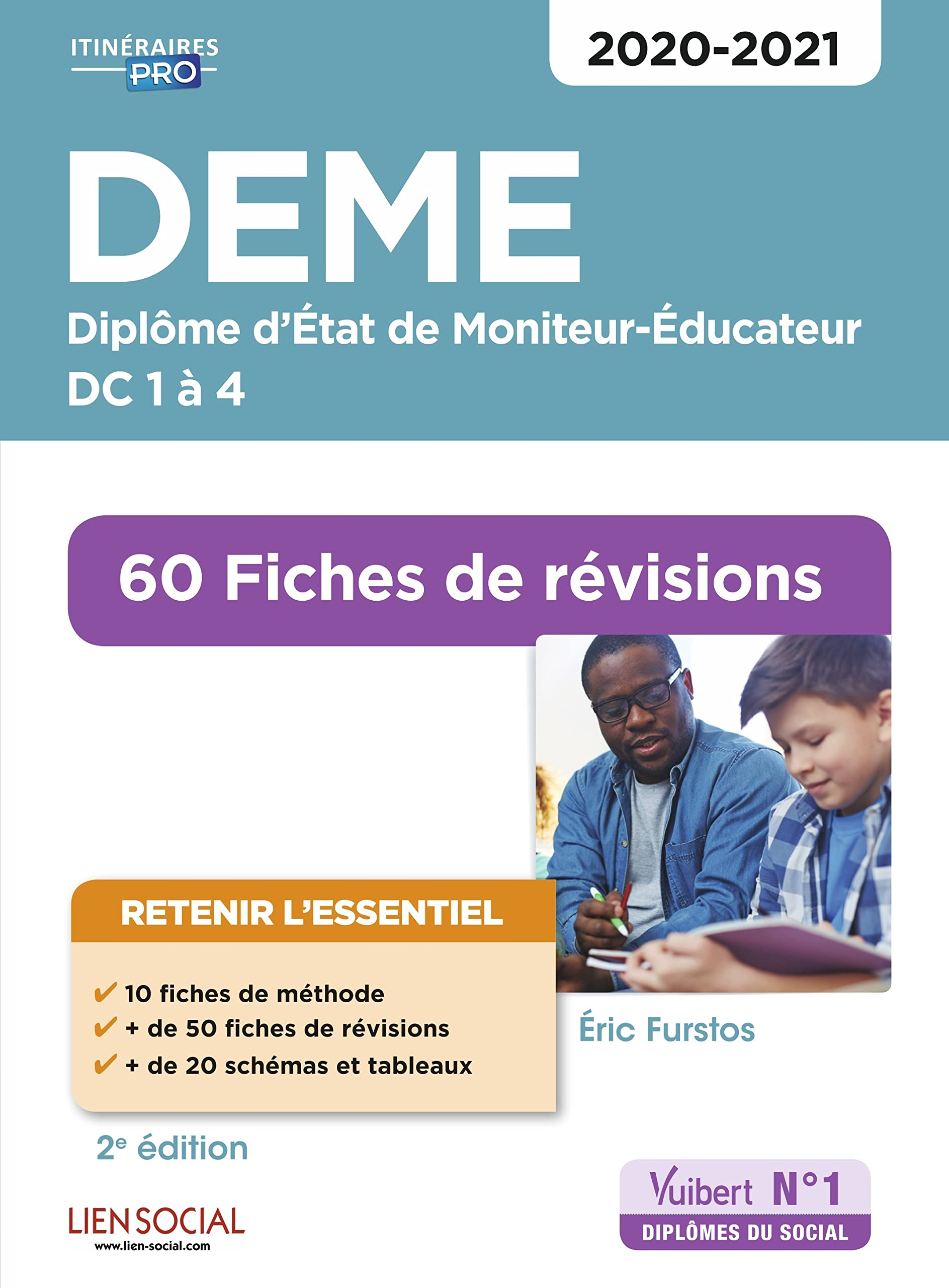 DEME, diplôme d'Etat de moniteur-éducateur : DC 1 à 4, 60 fiches de révisions : 2020-2021
