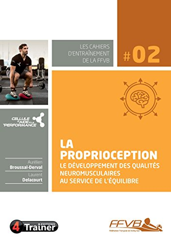 La proprioception : le développement des qualités neuromusculaires au service de l'équilibre