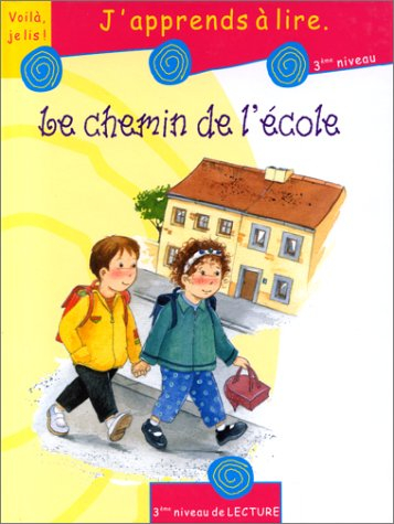 Le chemin de l'école : j'apprends à lire, 3e niveau de lecture