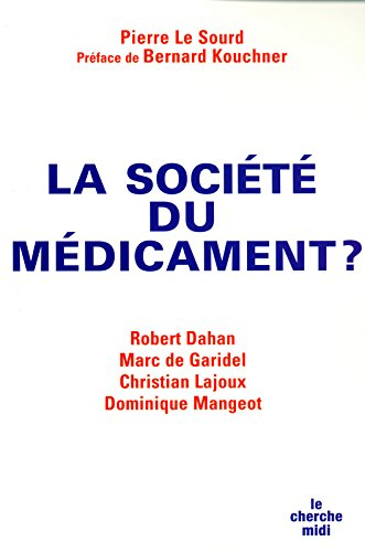 La société du médicament ?