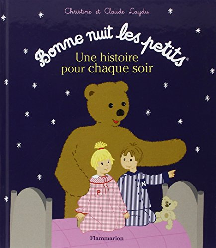 Bonne nuit les petits : une histoire pour chaque soir. Vol. 1