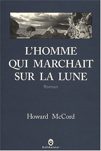 L'homme qui marchait sur la Lune