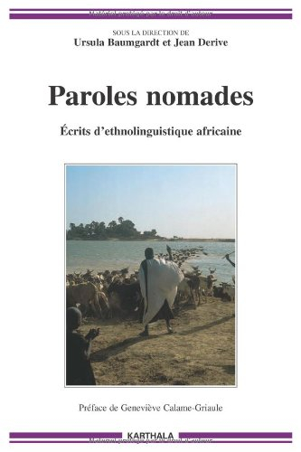 Paroles nomades : écrits d'ethnolinguistique africaine : en hommage à Christiane Seydou