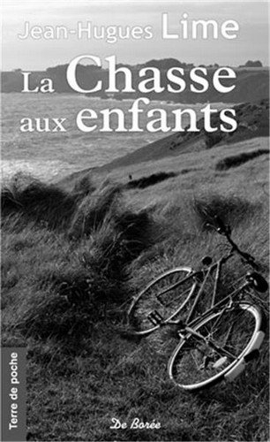 La chasse aux enfants : le bagne des enfants de Belle-Ile-en-Mer