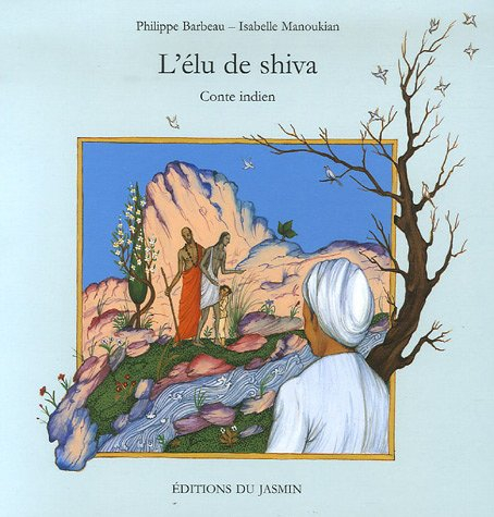 L'élu de Shiva : conte indien