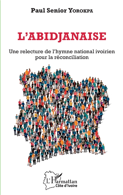 L'Abidjanaise : une relecture de l'hymne national ivoirien pour la réconciliation