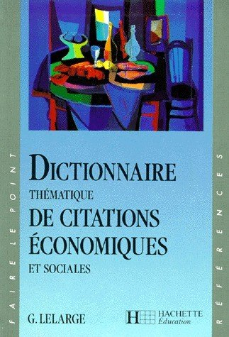 Dictionnaire thématique de citations économiques et sociales