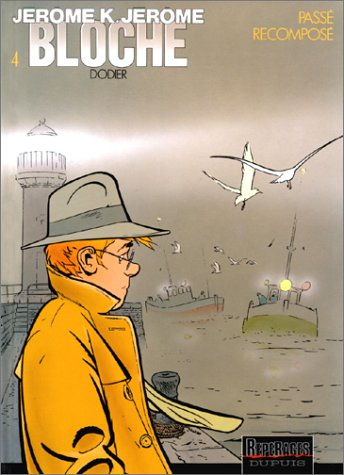 Jérôme K. Jérôme Bloche. Vol. 4. Passé recomposé